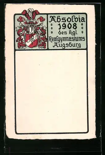 Künstler-AK Augsburg, Absolvia des kgl. Realgymnasiums, 1908 mit Studentenwappen