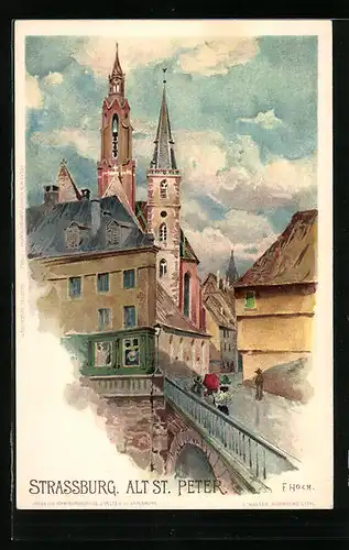 Künstler-AK Franz Xaver Hoch: Strassburg, Alt St. Peter