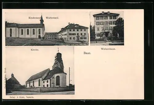 AK Baar, Kinderasyl Walterswil, Waisenhaus und Kirche