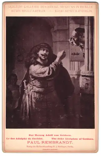 Fotografie H. J. Meidinger, Berlin, Gemälde: Der Herzog Adolf von Geldern, nach Paul Rembrandt