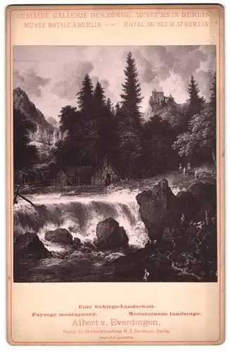 Fotografie H. J. Meidinger, Berlin, Gemälde: Eine Gebirgs-Landschaft, nach Albert v. Everdingen