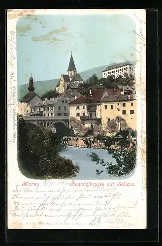 AK Murau, Bahnhofbrücke mit Schloss