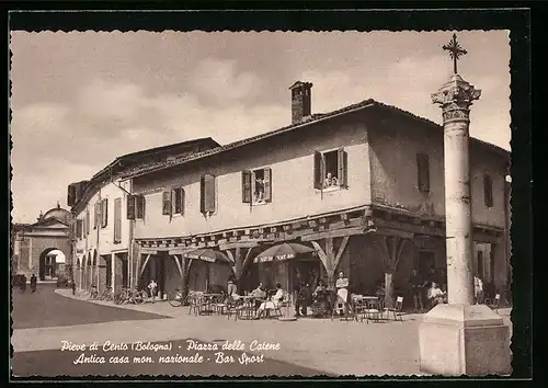 AK Pieve di Cent /Bologna, Piazza delle Catene, Antica casa mon. nazionale, Bar Sport