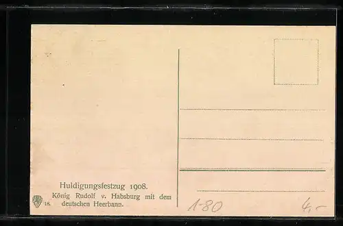 AK Kaiserhuldigung 1908, König Rudolf von Habsburg