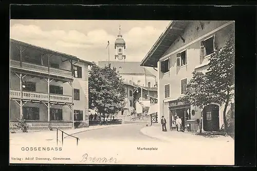 AK Gossensass, Strassenpartie am Markusplatz