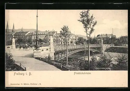 AK Freiburg i. B., Blick zur Friedrichsbrücke