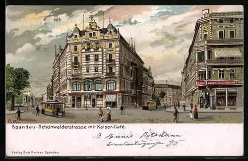 Künstler-AK Berlin, Spandau, Schönwalderstrasse mit Kaiser-Cafe und Strassenbahn
