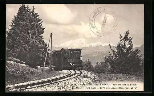 AK Aix-les-Bains, Train arrivant au Sommet du Mont Revard et le Mont-Blanc