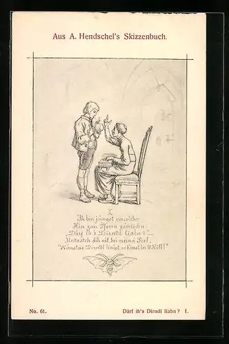 Künstler-AK Albert Hendschel: Aus dem Skizzenbuch - Därf ihs Dirndl liabn? I.