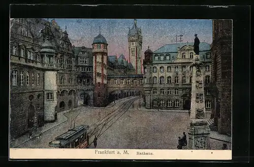 AK Frankfurt /Main, Blick auf das Rathaus und die Strassenbahn