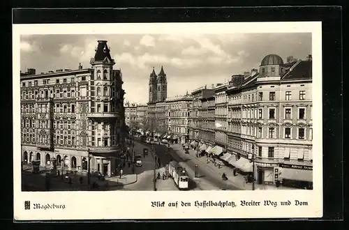 AK Magdeburg, Hasselbachplatz mit Breiter Weg und Dom, Strassenbahn