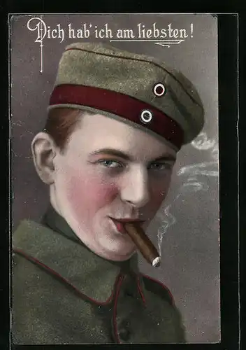 AK Soldat raucht Zigarre, Dich hab` ich am liebsten!