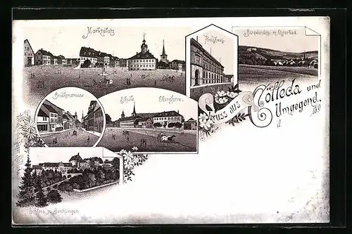 Lithographie Cölleda, Marktplatz, Brückenstrasse, Schule und Oberpfarre, Kreishaus, Burgwenden mit Osterbad
