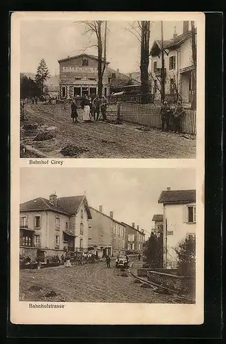 AK Cirey, Bahnhof mit Bahnhofshotel & Bahnhofstrasse 1915