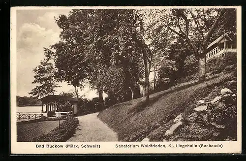 AK Bad Buckow /Märk. Schweiz, Sanatorium Waldfrieden, Kl. Liegehalle (Seebaude)