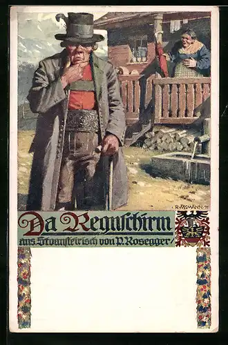 Künstler-AK Richard Assmann: Da Regnschirm von Peter Rosegger