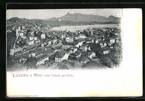 AK Luzern, Luzern & Rigi vom Gütsch gesehen