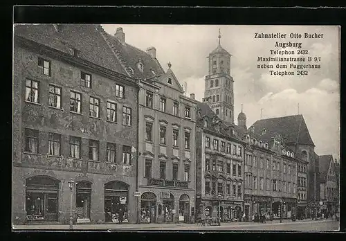 AK Augsburg, Zahnatelier Otto Bucher neben dem Fuggerhaus in der Maximilianstrasse B 9 /1