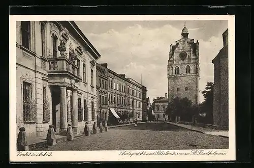 AK Zerbst in Anhalt, Amtsgericht und Glockenturm zu St. Bartholomäi