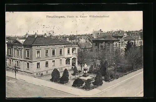 AK Reutlingen, Planie m. Kaiser Wilhelmdenkmal