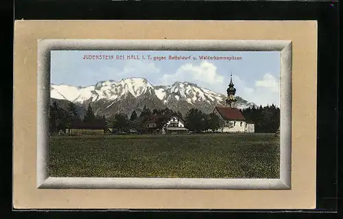 AK Judenstein bei Hall, Blick gegen Bettelwurf und Walderkammspitzen