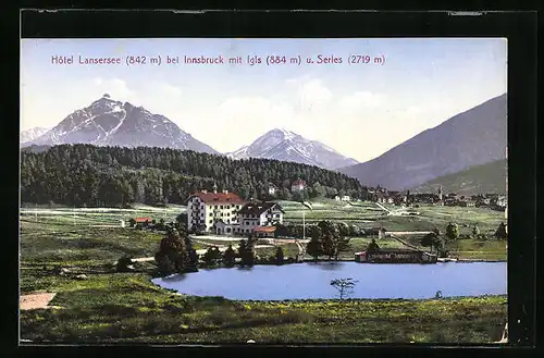 AK Lans, Hotel Lansersee bei Innsbruck mit Igls und Serles