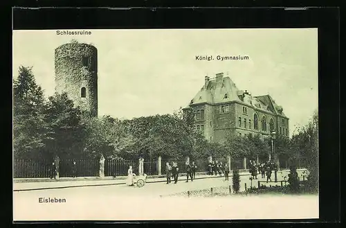 AK Eisleben, Königliches Gymnasium und Schlossruine