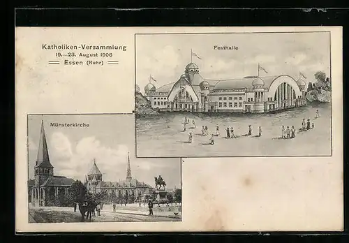 AK Essen a. Ruhr, Katholiken-Versammlung 1906, Festhalle und Münsterkirche
