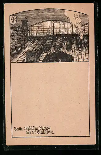 Künstler-AK Berlin, Schlesischer Bahnhof von der Blockstation