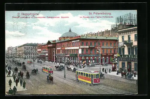 AK St. Pétersbourg, Le Newsky avec l`eglise Hollandaise, Strassenbahn