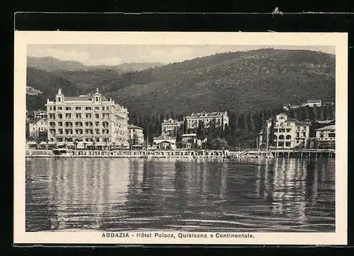 AK Abbazia, Hotel Palace, Quisiana e Continentale
