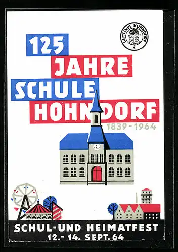 Künstler-AK Hohndorf, 125 Jahre Schule Hohndorf, Schul- und Heimatfest 1964