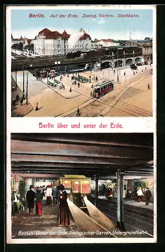 AK Berlin, Bahnhof Zoologischer Garten auf der Erde und unter der Erde