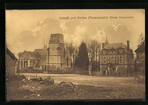 AK Dives, Schloss und Kirche am Paradeplatz