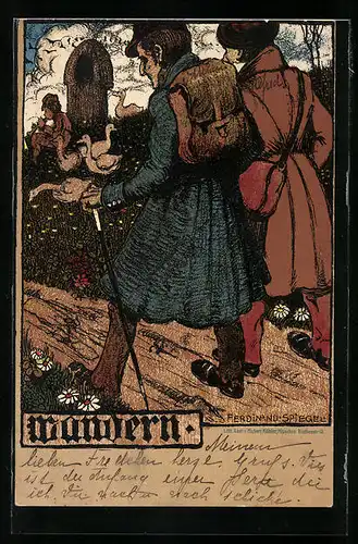 Künstler-AK Ferdinand Spiegel: Wandern - Wanderer und flötenspielender Gänsehirt