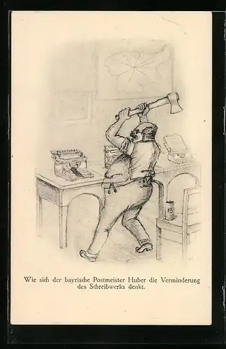 Künstler-AK H. Starkloff: Wie sich der bayerische Postmeister Huber die Verminderung des Schreibwerks denkt