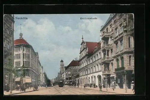 AK Berlin-Neukölln, Strassenverkehr in der Berlinerstrasse