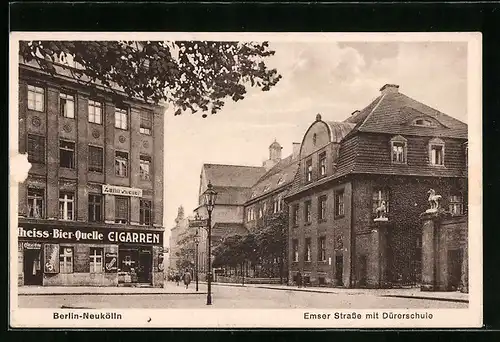 AK Berlin-Neukölln, Emser Strasse mit Gasthaus Schultheiss-Bier-Quelle, Zigarrengeschäft und Dürerschule