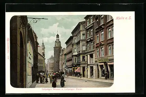 AK Halle /Saale, Leipziger Strasse und Leipziger Turm