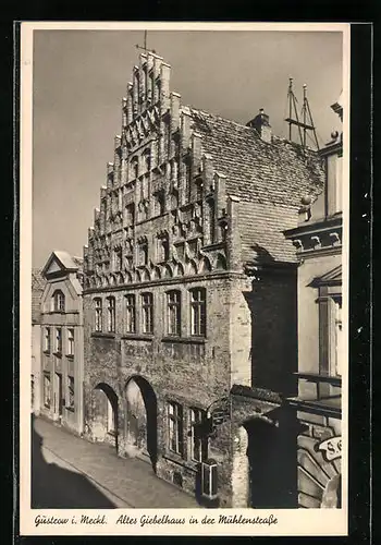 AK Güstrow i. Meckl., Altes Giebelhaus in der Mühlenstrasse
