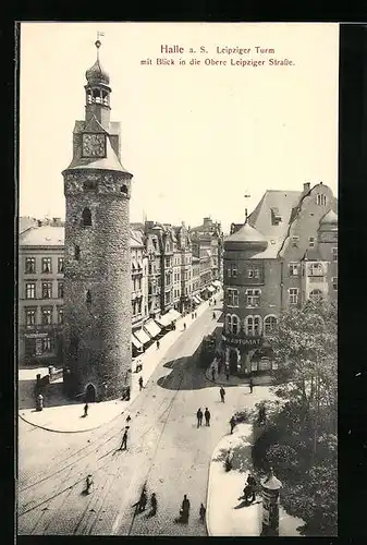 AK Halle /Saale, Leipziger Turm mit Blick in die Obere Leipziger Strasse