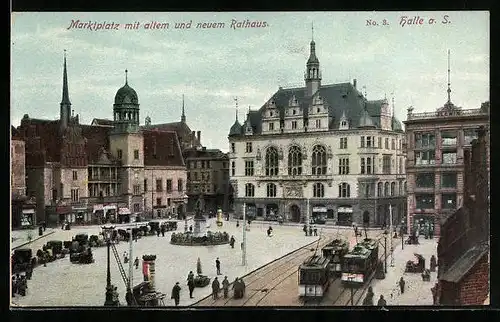 AK Halle a. S., Marktplatz mit altem und neuem Rathaus, Strassenbahnen