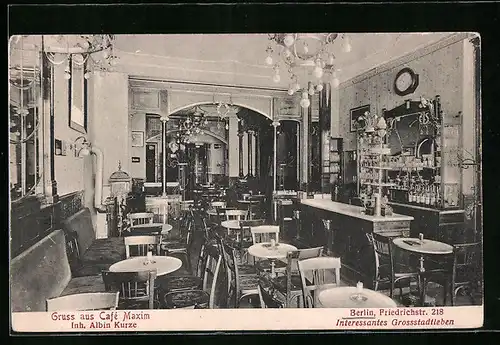 AK Berlin, Café Maxim, Friedrichstrasse 218, Inh.: Albin Kurze