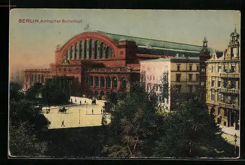AK Berlin-Kreuzberg, Anhalter Bahnhof