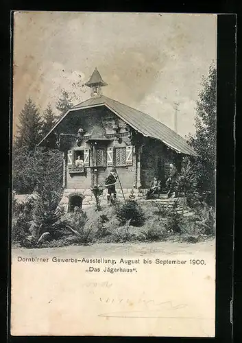 AK Dornbirn, Gewerbe-Ausstellung 1900, Jägerhaus