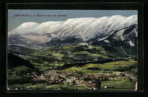 AK Payerbach a. d. Südbahn, Talpanorama mit der Raxalpe