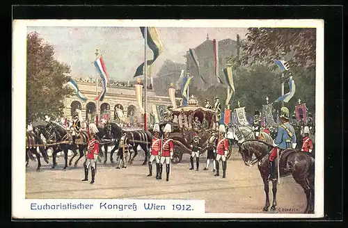 AK Wien, Eucharistischer Kongress 1912, Königskutsche in der Stadt