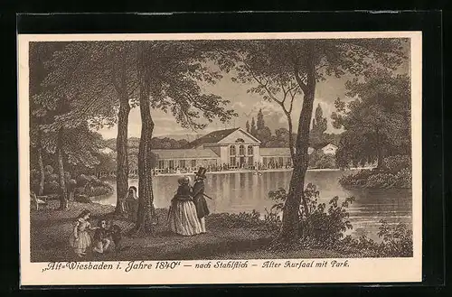 Künstler-AK Wiesbaden, Alter Kursaal mit Park nach einem Stahlstich aus dem Jahre 1840
