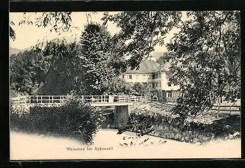 AK Weissbad, Idylle mit Brücke und Gebäuden