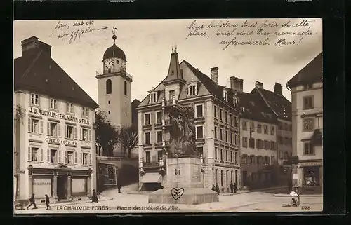 AK La Chaux-de-Fonds, Place de l'Hotel de Ville, Chemister's J. B. Rucklin-Fehlmann & Fils
